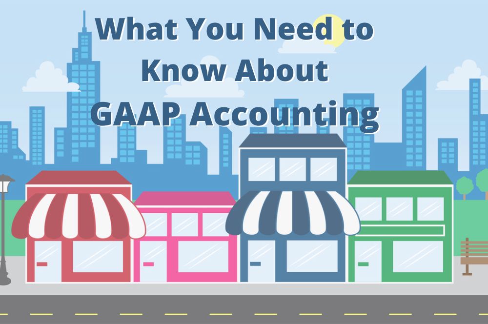 Why Should Orlando Businesses Care About FASB and GAAP?